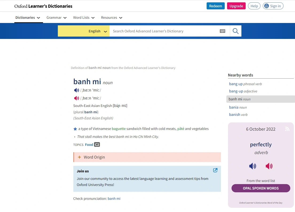 The term “Banh mi” was officially added to the Oxford English Dictionary on March 24, 2011